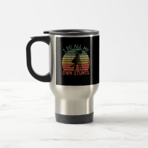 Mug De Voyage Je fais toutes mes cascades, drôle de jambe de jur
