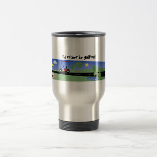 Mug De Voyage Je jouerais au golf plutôt !