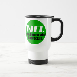 Mug De Voyage Je ne sais pas ce que c'est que cette roche (verte