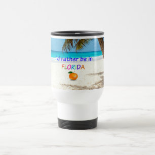 Mug De Voyage Je préférerais être en Floride,