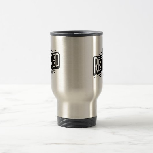 MUG DE VOYAGE JE SUIS RETIRÉE (Centre)