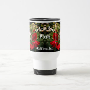 Mug De Voyage Je t'aime maman roses mouillées personnalisées