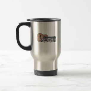 Mug De Voyage Je veux ma guitare. pas ton avis. citation drôle
