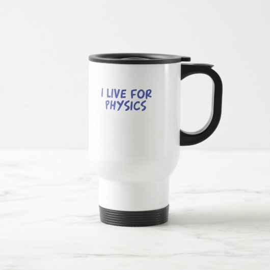 Mug De Voyage Je vis pour la physique (Droite)
