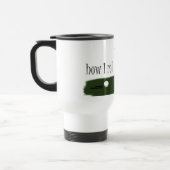Mug De Voyage jouez au golf comment je roule (Gauche)