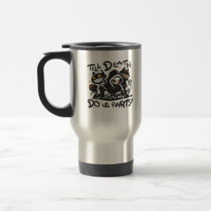 Mug De Voyage Jusqu'À La Mort Fêtons-Nous - DJ Grim Reaper Et Éf