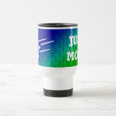 Mug De Voyage Juste maman (Centre)