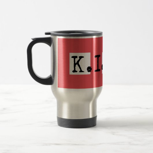 MUG DE VOYAGE K.I.S.S. (Gauche)