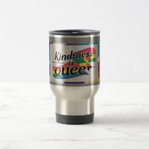 Mug De Voyage Kindness is Queer - Conçu par ShelloCB