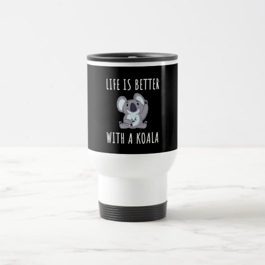 Mug De Voyage Koala - La Vie Est Meilleure Avec Un Koala (Centre)