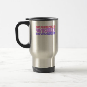 Mug De Voyage La classe de travailleur étrange de quelqu'un