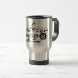 Mug De Voyage La Gentillesse Est Le Langage