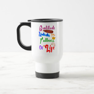Mug De Voyage La Gratitude Déverrouille Toute La Vie
