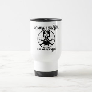 Mug De Voyage La mise à mort de chasseur de zombi… ou soit