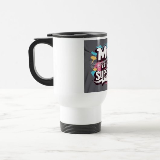Mug De Voyage La musique est votre superpuissance (Gauche)
