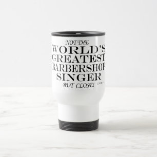 Mug De Voyage La plus grande fin de chanteur de raseur-coiffeur