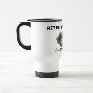 Mug De Voyage La vie de retraite est meilleure dans les montagne