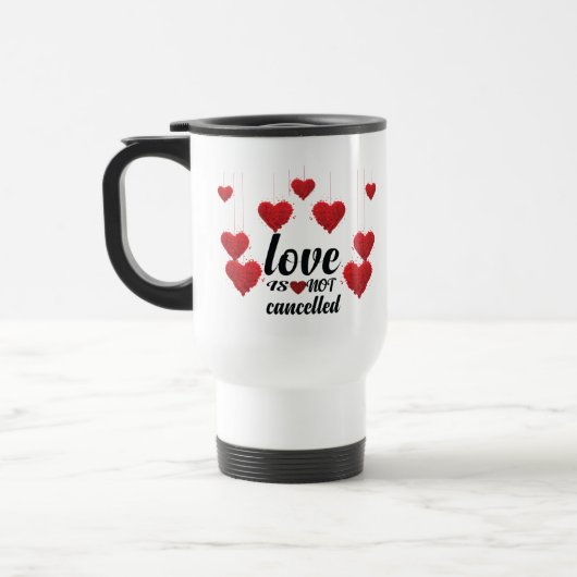 Mug De Voyage L'amour n'est pas annulé (Gauche)