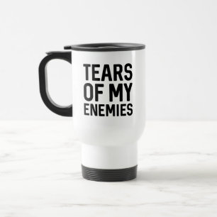 Mug De Voyage Larmes De Mes Ennemis
