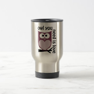 Mug De Voyage Le hibou que vous avez besoin est AMOUR