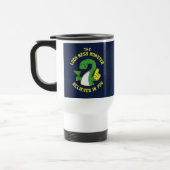 Mug De Voyage Le Monstre Loch Ness Croit En Vous (Gauche)