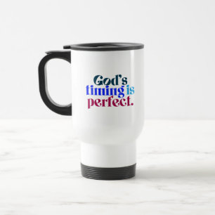 Mug De Voyage Le Timing de Dieu Est Parfait Citation Chrétienne