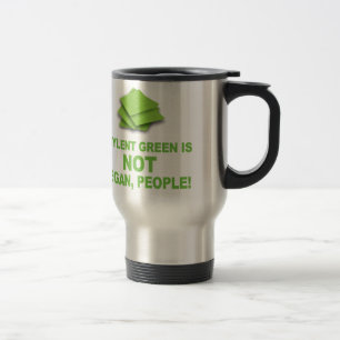 Mug De Voyage Le vert de Soylent n'est pas végétalien, les gen