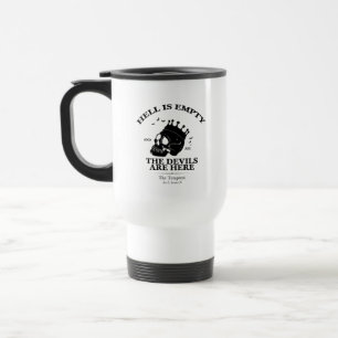 Mug De Voyage L'Enfer Est Vide et Tous les Diables Sont Ici Somb