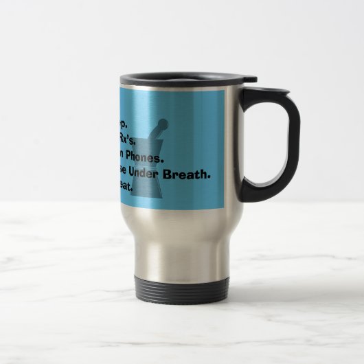 Mug De Voyage Les cadeaux drôles de pharmacien "mangent, (Droit)