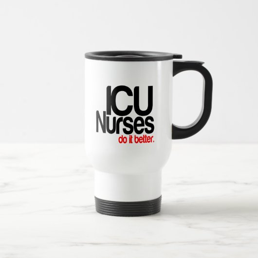 Mug De Voyage Les infirmières de l'ICU le font mieux (Droite)