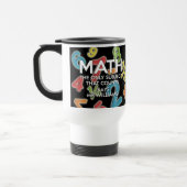 Mug De Voyage Les Maths Personnalisées Le Seul Sujet Qui Compte (Gauche)