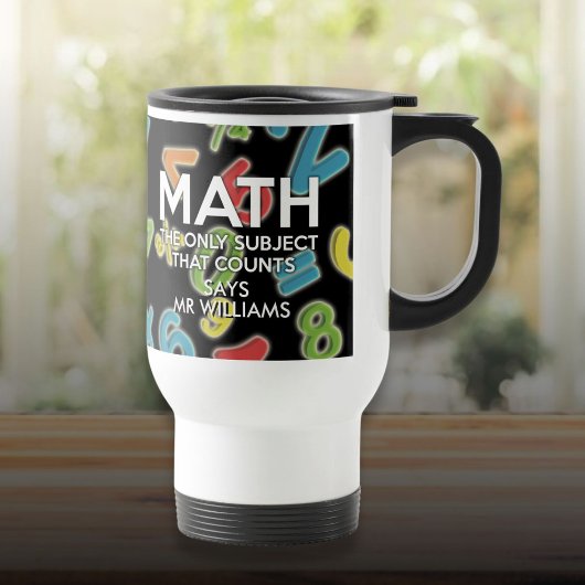 Mug De Voyage Les Maths Personnalisées Le Seul Sujet Qui Compte