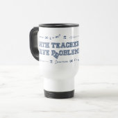 Mug De Voyage Les professeurs de maths ont des problèmes (Devant gauche)