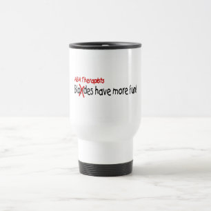 Mug De Voyage Les thérapeutes d'aba ont plus d'amusement