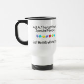 Mug De Voyage Les thérapeutes d'aba sont les personnes spéciales (Gauche)