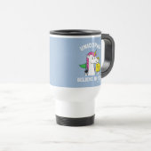 Mug De Voyage Les Unicornes Croient En Vous (Devant droit)