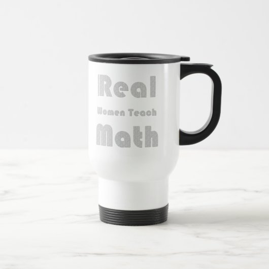 Mug De Voyage Les vraies femmes enseignent des maths (Droite)