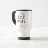Mug De Voyage LOL WUT ? - Pour l'indescriptible (Devant gauche)
