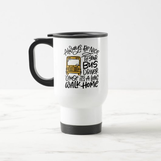 Mug De Voyage Long Walk Home Humoristique Main Lettré Bus scolai (Gauche)