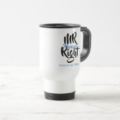 Mug De Voyage M. A Toujours Raison Son Nom (Devant droit)