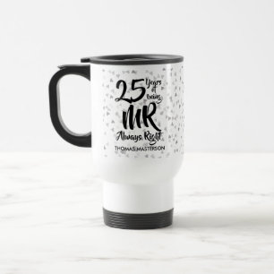 Mug De Voyage M. Always Right Fun 25e anniversaire d'argent