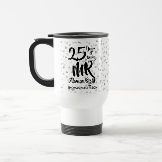 Mug De Voyage M. Always Right Fun 25e anniversaire d'argent (Gauche)