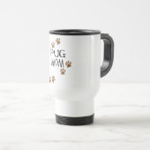 Mug De Voyage Maman de carlin (Devant droit)