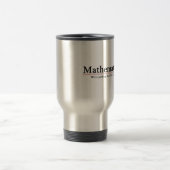 Mug De Voyage Mathématiciens : Mettre le plaisir en fonction (Centre)