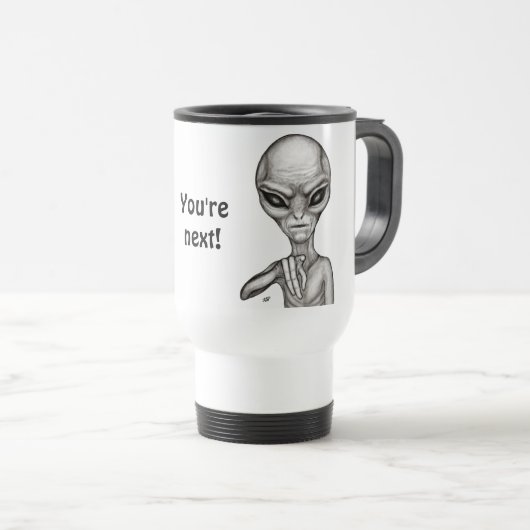 Mug De Voyage Mauvais Alien, Tu es le prochain ! (Devant droit)
