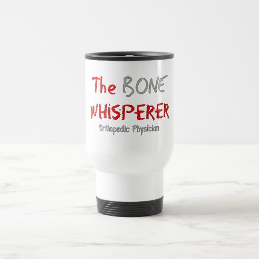Mug De Voyage Médecin orthopédique "le Whisperer d'os " (Centre)