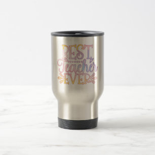 Mug De Voyage Meilleur enseignant jamais