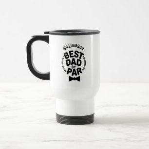 Mug De Voyage Meilleur papa par Par Funny Fête des pères cadeau