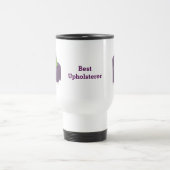 Mug De Voyage Meilleur Upholsterer (Centre)