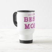 Mug De Voyage Meilleure maman du monde (Devant gauche)